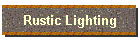 Rustic Lighting